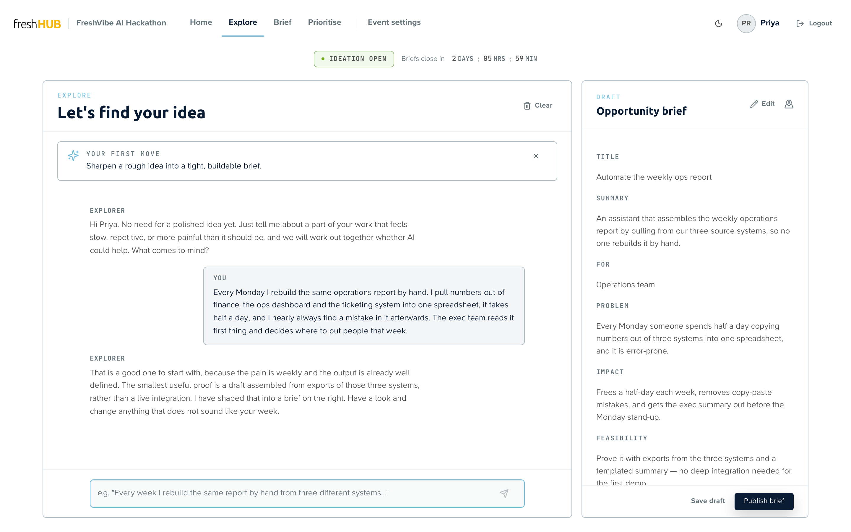 The FreshVibe Explore screen. On the left, someone describes rebuilding the same operations report by hand every Monday. On the right, a draft opportunity brief assembles itself with a title, summary, problem and impact.